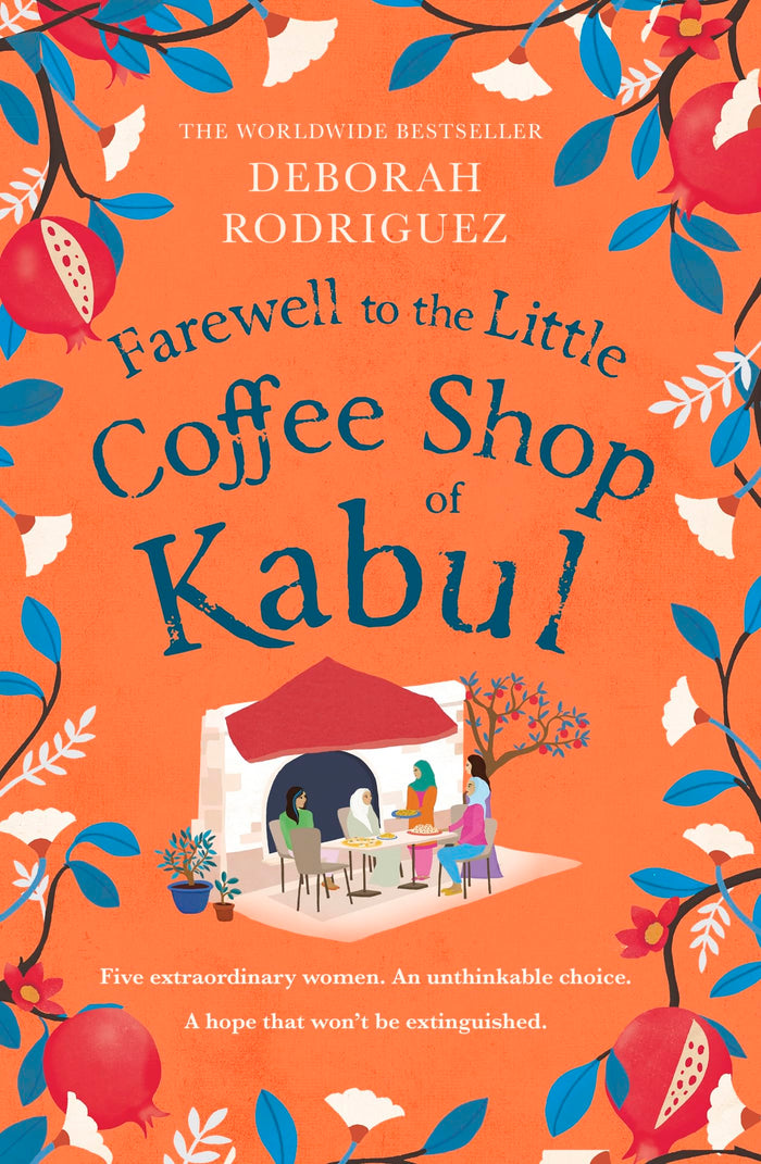 Front cover of the book 'Sphere Farewell to The Little Coffee Shop of Kabul the unmissable final instalment in the internationally bestselling se' by Deborah Rodriguez.