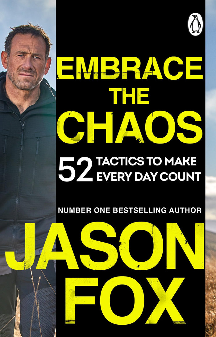 Embrace the Chaos: 52 Tactics to Make Every Day Count by Jason Fox - Paperback cover