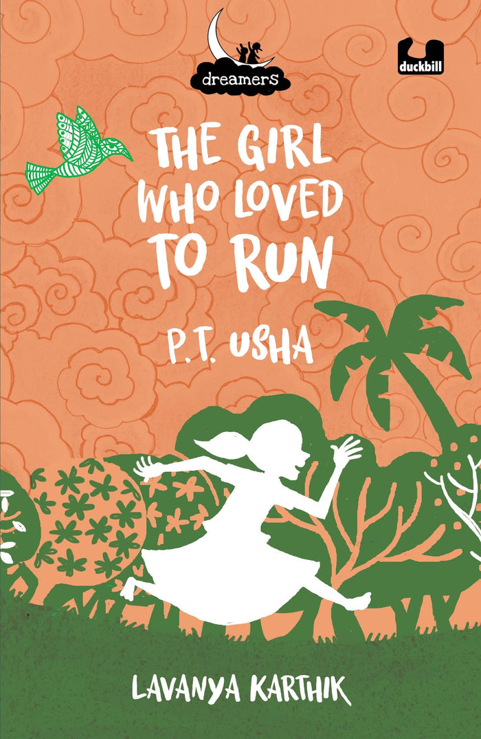 The Girl Who Loved to Run: PT Usha (Dreamers) by Lavanya Karthik - Paperback cover