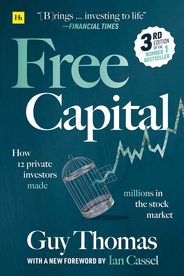 Front cover of the book 'Free Capital: How 12 private investors made millions in the stock market' by Guy Thomas.