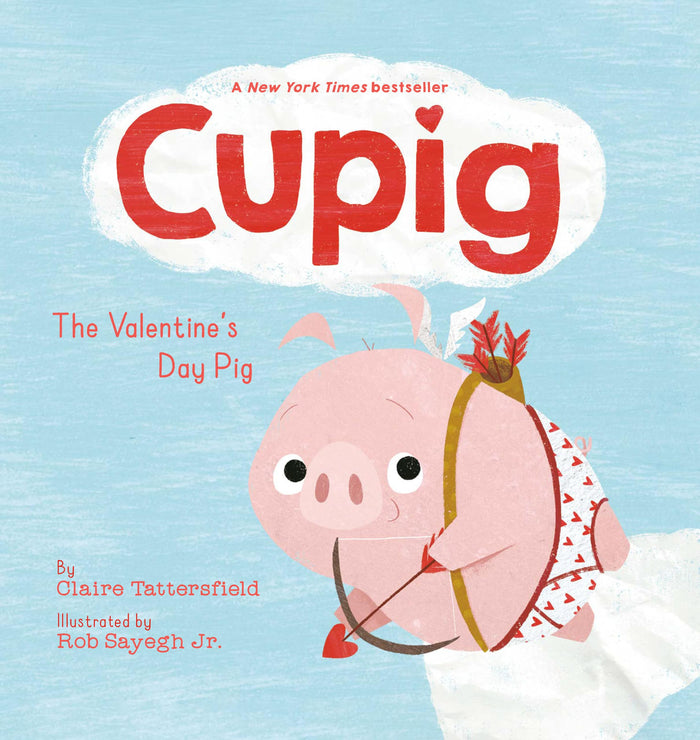 Cupig: The Valentine's Day Pig by Claire Tattersfield - Hardcover cover