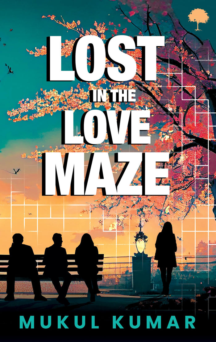 Lost in the Love Maze by Mukul Kumar - Paperback cover
