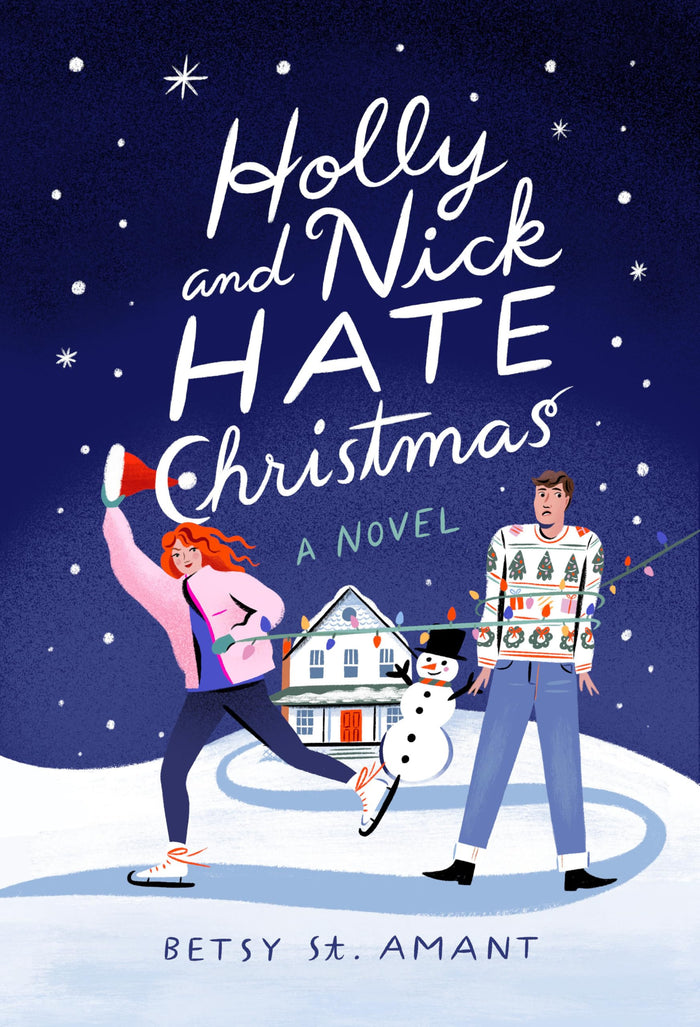 Holly and Nick Hate Christmas: A Novel by Betsy St. Amant - Paperback cover