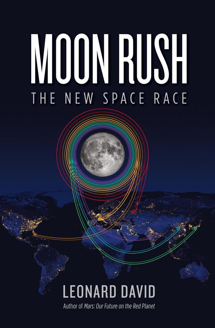 Moon Rush: The New Space Race by Leonard David - Hardcover cover