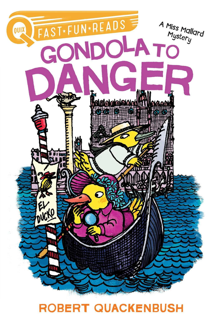 Gondola to Danger: A QUIX Book (A Miss Mallard Mystery) by Robert Quackenbush - Paperback cover