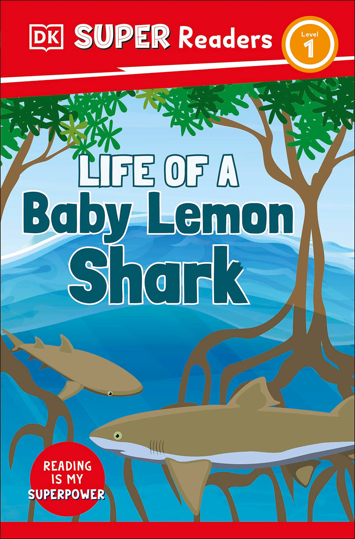 DK Children DK Super Readers Level 1 Life of a Baby Lemon Shark. by D.K. Publishing - Paperback cover