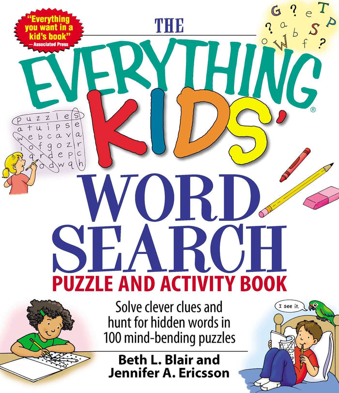 The Everything Kids' Word Search Puzzle and Activity Book: Solve clever clues and hunt for hidden words in 100 mind-bending puzzles (Everything® Kids Series) by Beth L Blair - Paperback cover