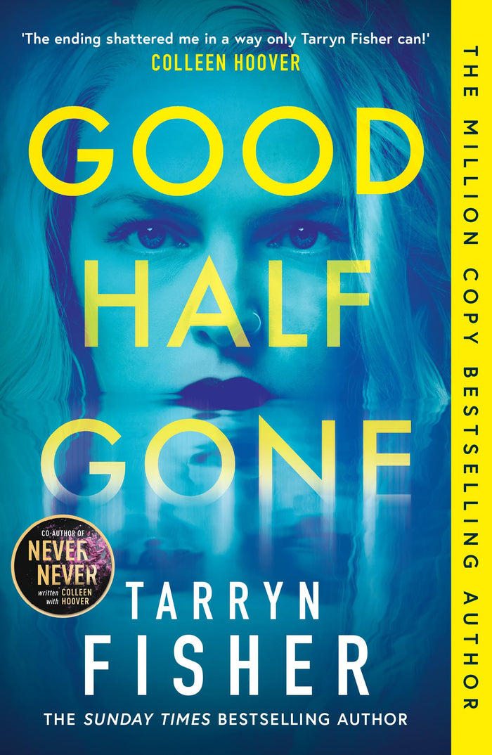 Good half gone by Tarryn Fisher - Paperback cover