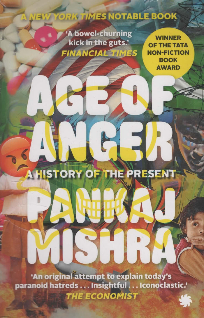 Age of Anger: A History of the Present by Pankaj Mishra - Paperback cover
