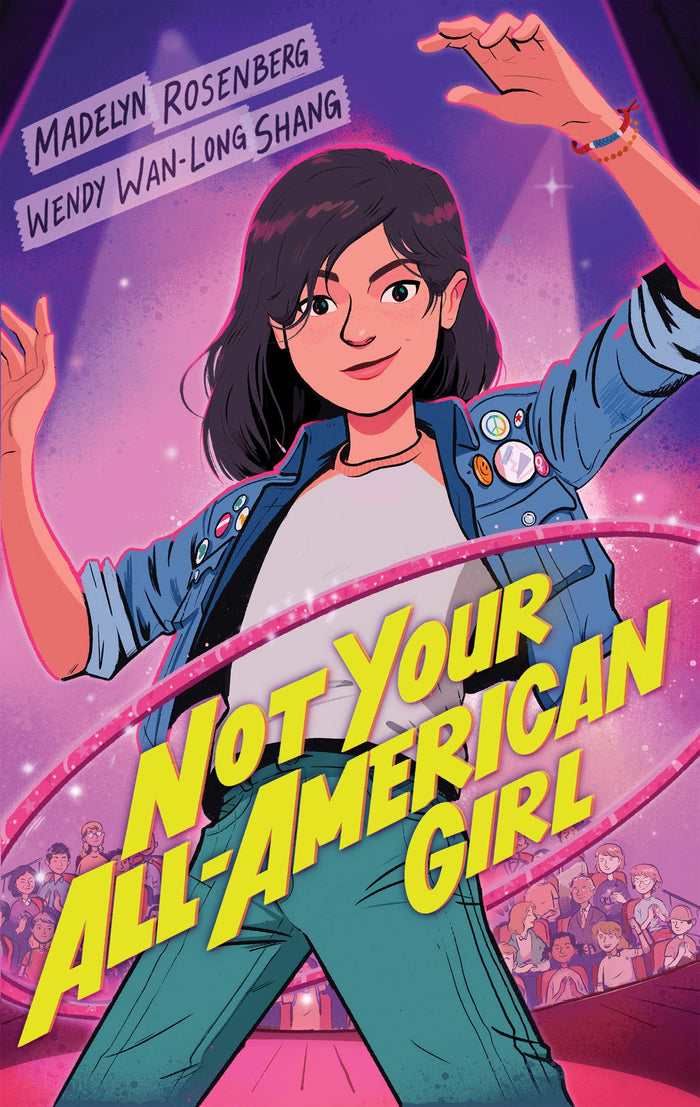 Not Your All-American Girl by Wendy Wan-Long Shang - Hardcover cover