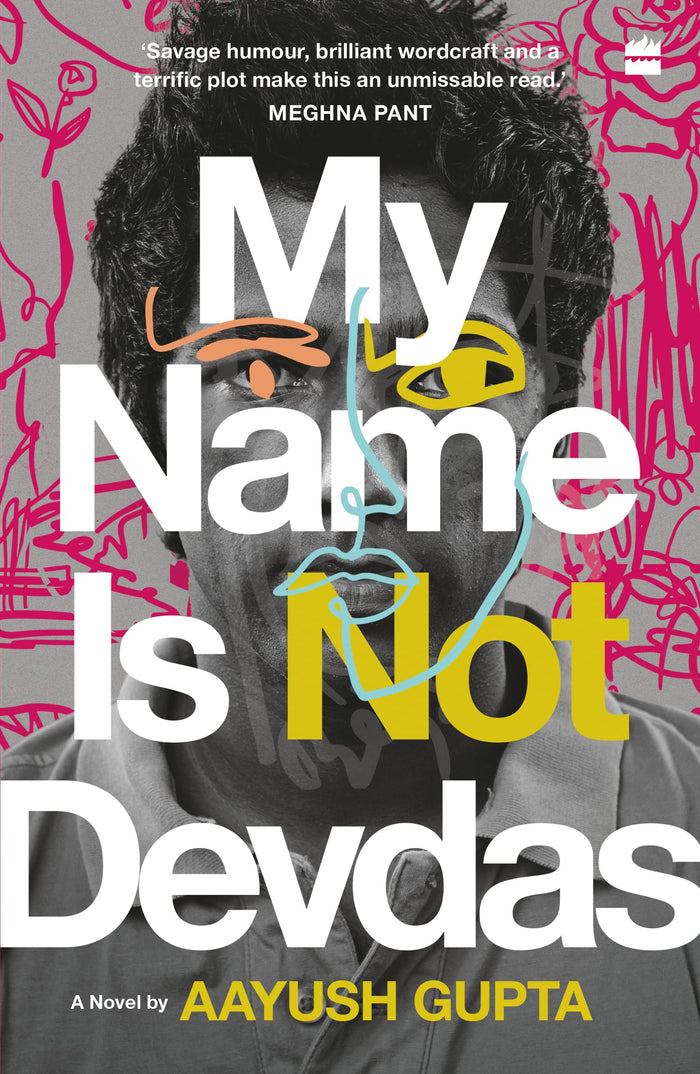 My Name Is Not Devdas by Aayush Gupta - Paperback cover