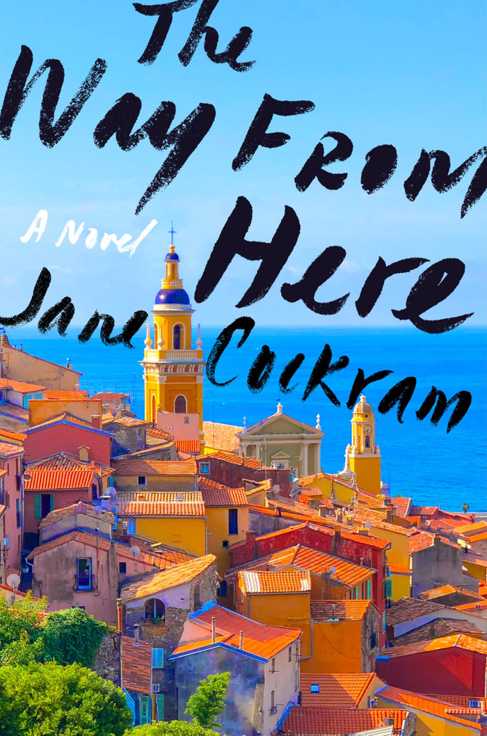 The Way from Here: A Novel by Jane Cockram - Hardcover cover