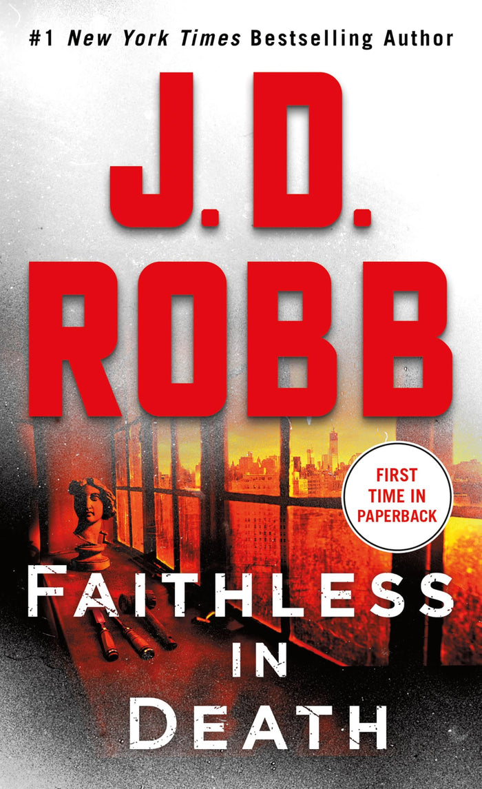 Faithless in Death: An Eve Dallas Novel (In Death, 52) by J. D. Robb - Mass Market Paperback cover