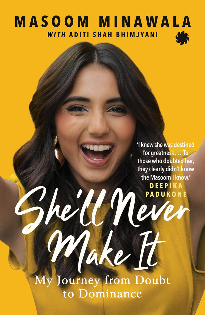 She’ll Never Make It : My Journey From Doubt to Dominance by Masoom Minawala - Paperback cover