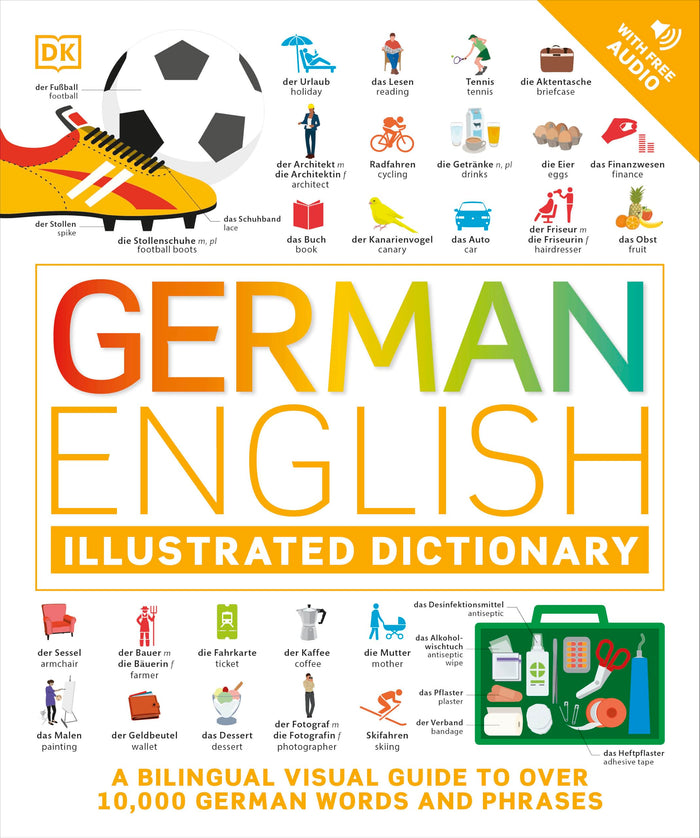 German English Illustrated Dictionary: A Bilingual Visual Guide to Over 10,000 German Words and Phrases by DK - Flexibound cover