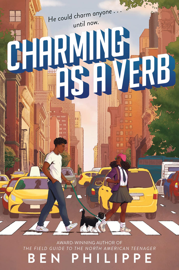 Charming as a Verb: A Whip-Smart YA Romantic Comedy About a Haitian Hustler and Columbia Dreams by Ben Philippe - Paperback cover