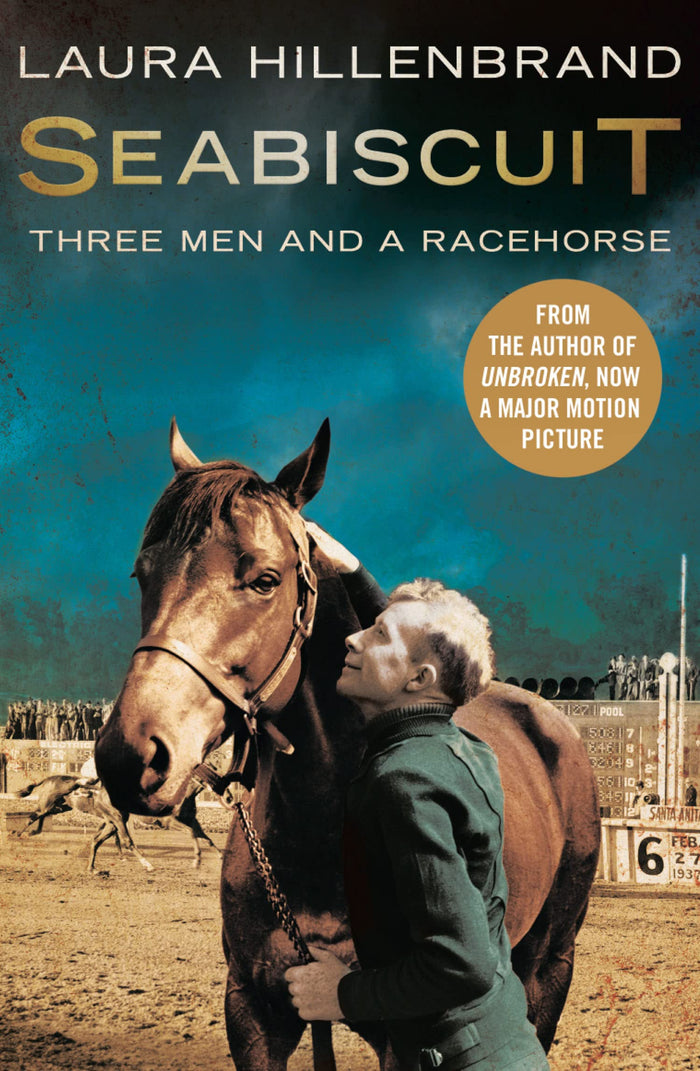 Seabiscuit : The True Story of Three Men and a Racehorse by Laura Hillenbrand - Paperback cover