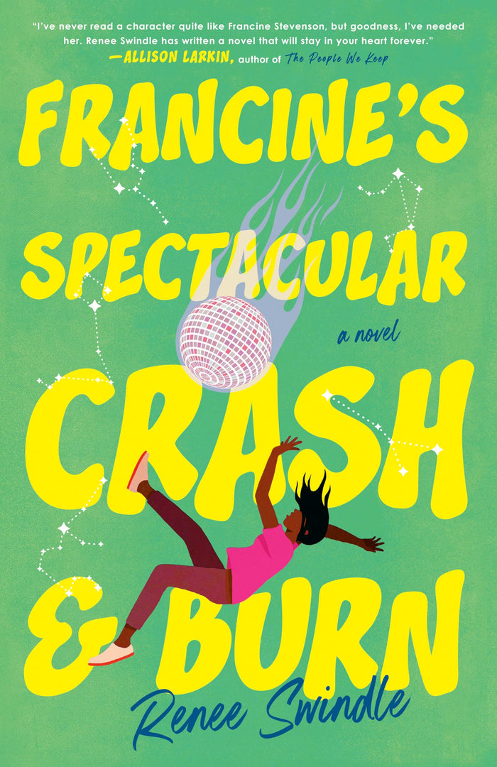 Francine's Spectacular Crash and Burn: A Novel by Renee Swindle - Paperback cover