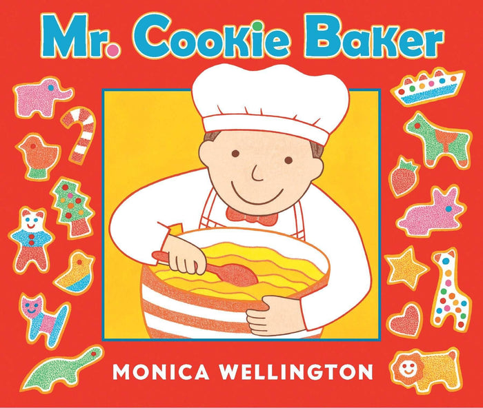 Mr. Cookie Baker (Board Book Edition) by Monica Wellington - Board Book cover