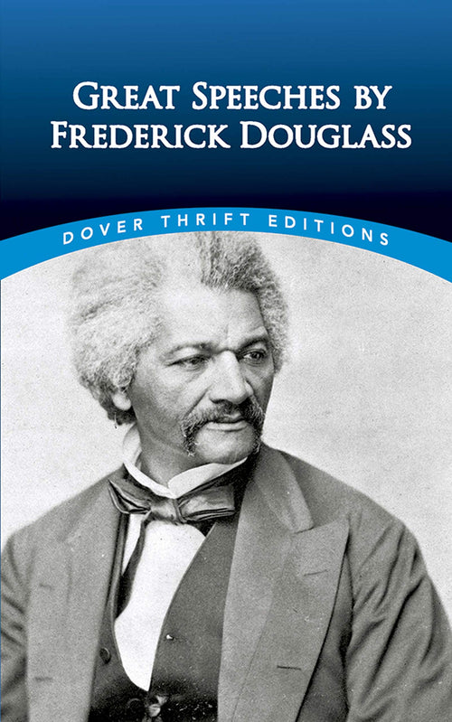 Great Speeches by Frederick Douglass (Dover Thrift Editions: Black History) by Frederick Douglass - Paperback cover