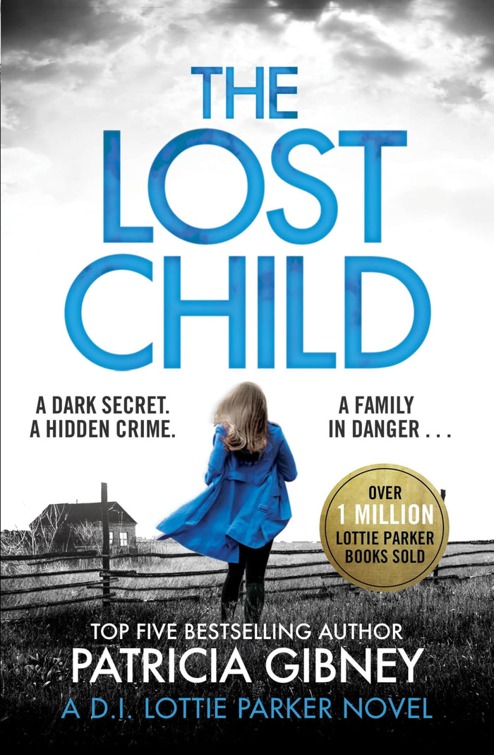 The Lost Child: A gripping detective thriller with a heart-stopping twist by Patricia Gibney - Paperback cover