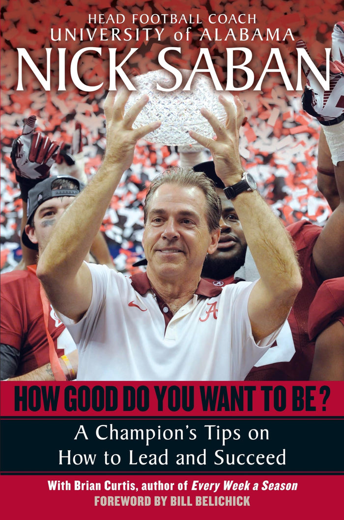 How Good Do You Want to Be?: A Champion's Tips on How to Lead and Succeed at Work and in Life by Brian Curtis - Paperback cover