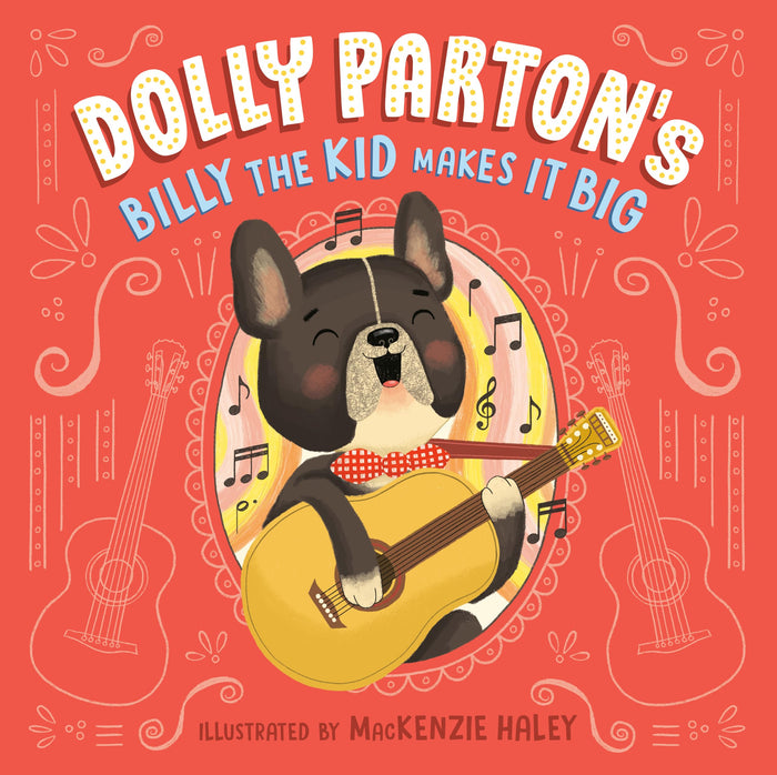 Dolly Parton's Billy the Kid Makes It Big by Dolly Parton - Hardcover cover