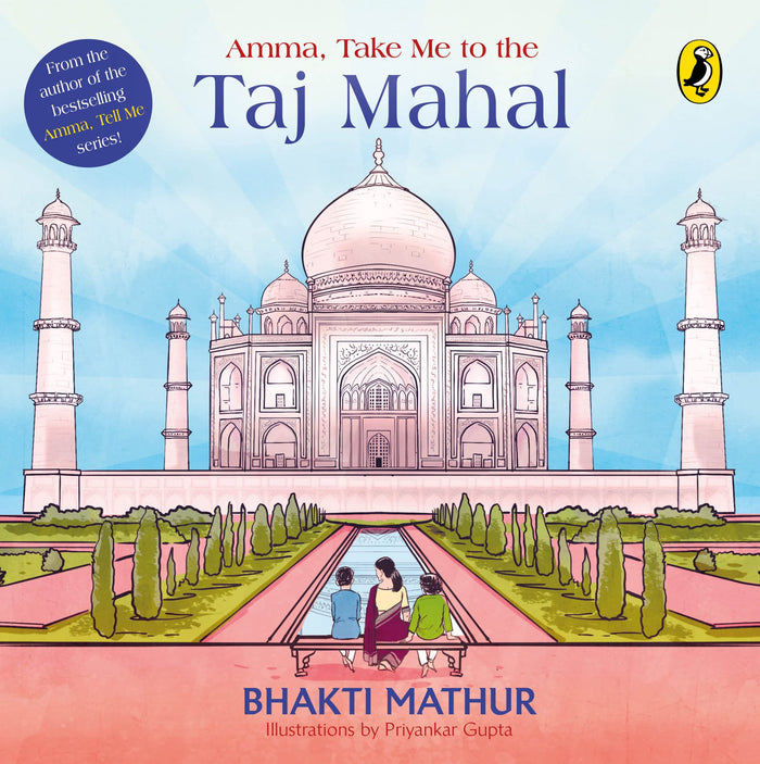 Amma, Take Me to the Taj Mahal by Bhakti Mathur - Paperback cover