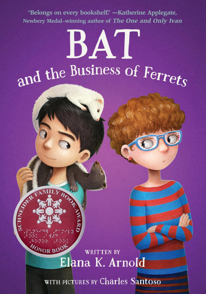 Bat and the Business of Ferrets: A Warm and Funny Novel about a Boy on the Autism Spectrum, for Kids (Ages 6-10) (The Bat Series, 4) by Elana K. Arnold - Paperback cover