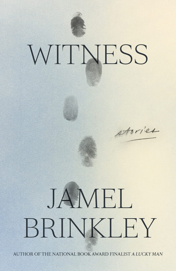 Witness: Stories by Jamel Brinkley - Hardcover cover