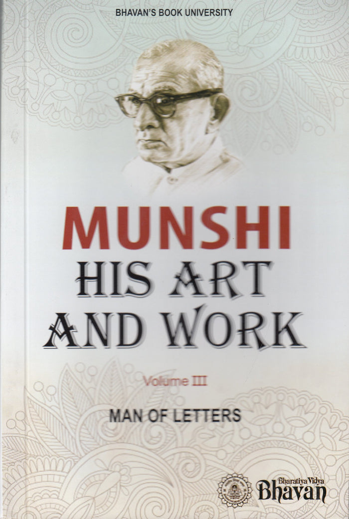 Munshi His Art & Work Vol. III by K. M. Munshi - Paperback cover