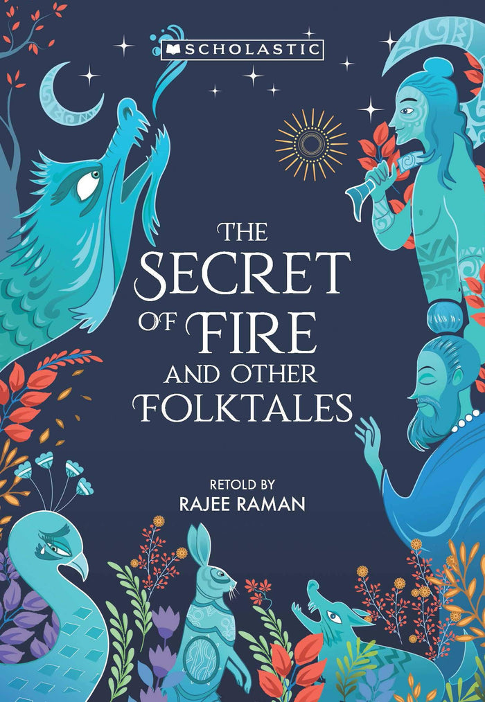 The Secret Of Fire And Other Folktales by Rajee Raman - Paperback cover