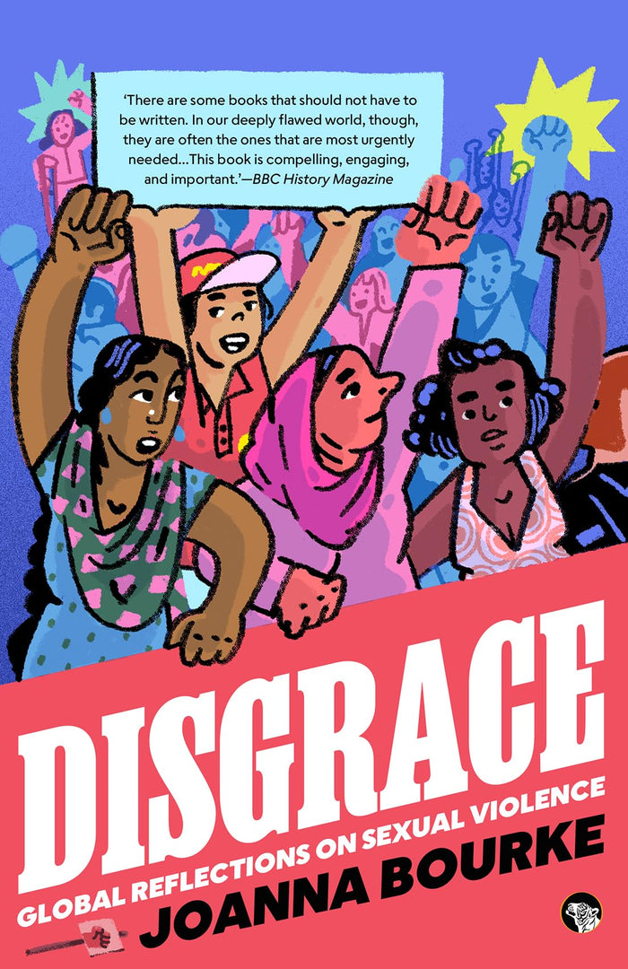Disgrace: Global Reflections on Sexual Violence by Joanna Bourke - Paperback cover
