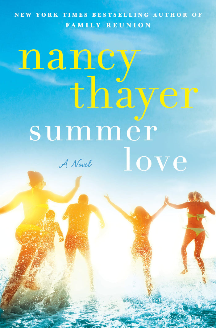 Summer Love: A Novel by Nancy Thayer - Hardcover cover