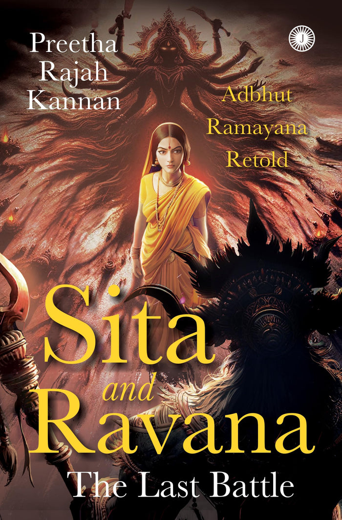 Sita and Ravana: The Last Battle: Adbhut Ramayana Retold by Preetha Rajah Kannan - Paperback cover