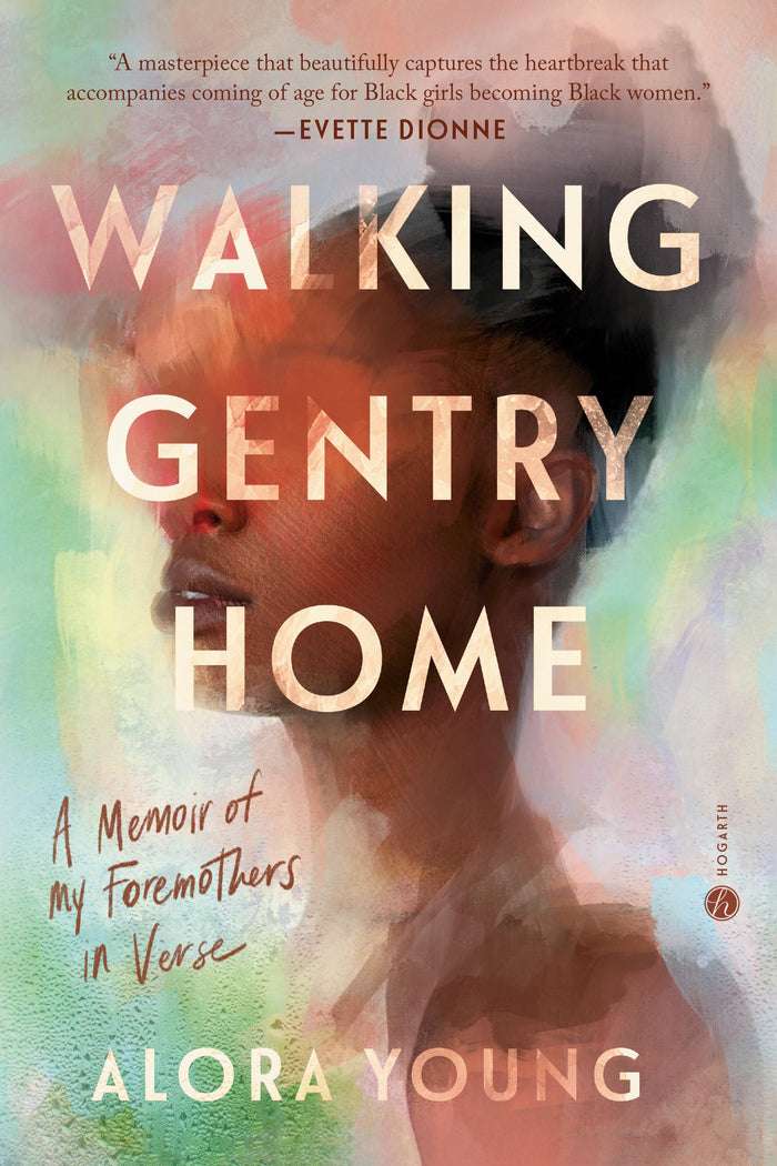 Walking Gentry Home: A Memoir of My Foremothers in Verse by Alora Young - Paperback cover