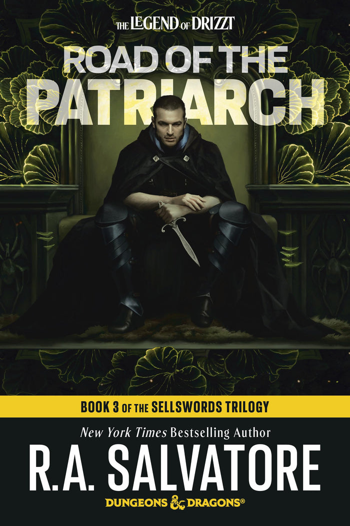 Front cover of the book 'Road of the Patriarch: Dungeons & Dragons: Book 3 of The Sellswords Trilogy (The Legend of Drizzt)' by Salvatore, R A.