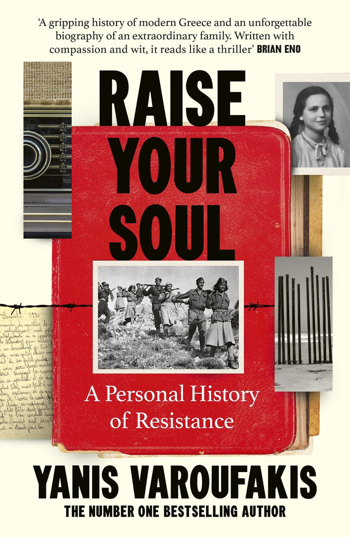 Raise Your Soul by Yanis Varoufakis - Paperback cover