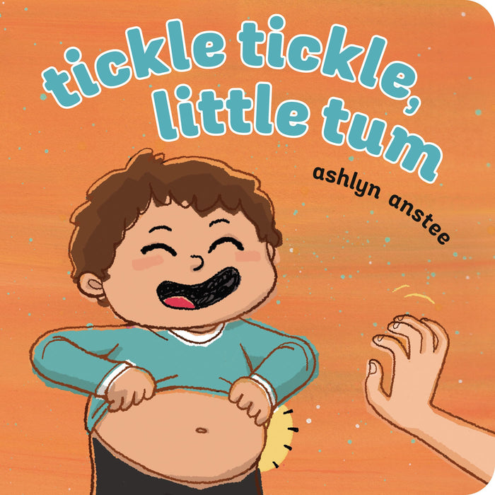 Tickle Tickle, Little Tum by Ashlyn Anstee - Board Book cover