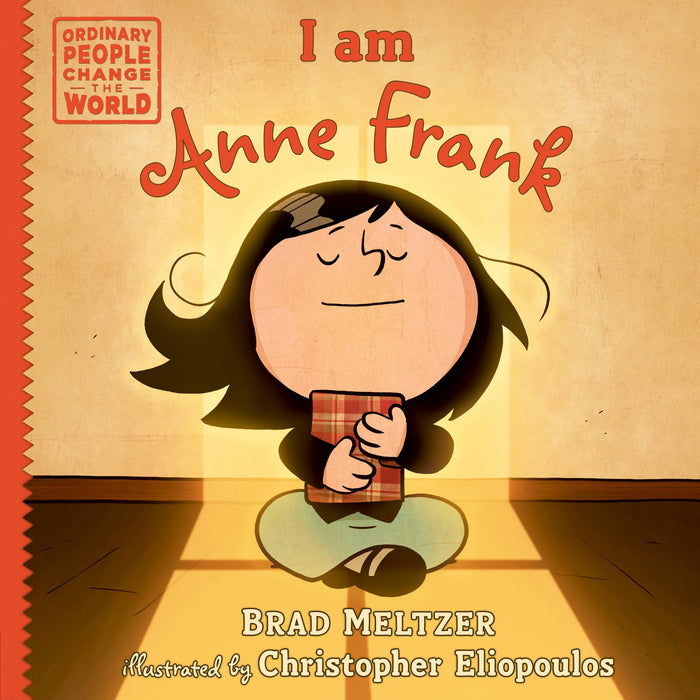 I am Anne Frank (Ordinary People Change the World) by Brad Meltzer - Hardcover cover