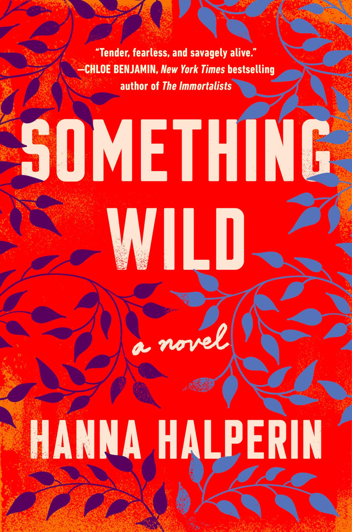 Something Wild: A Novel by Hanna Halperin - Paperback cover