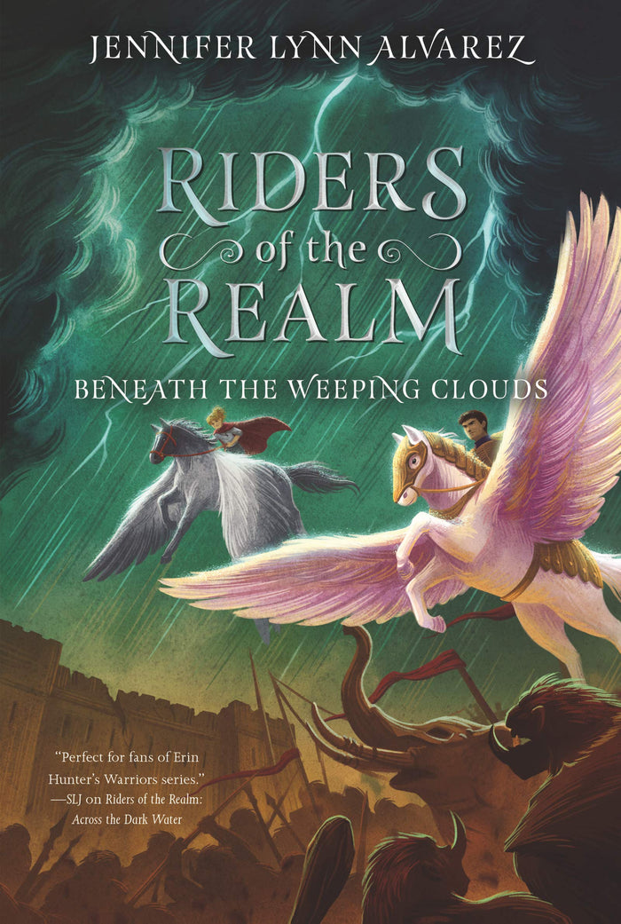 Riders of the Realm #3: Beneath the Weeping Clouds: A Thrilling Fantasy Where Pegasi Unite with Humans for Children (Ages 8-12) by Jennifer Lynn Alvarez - Paperback cover
