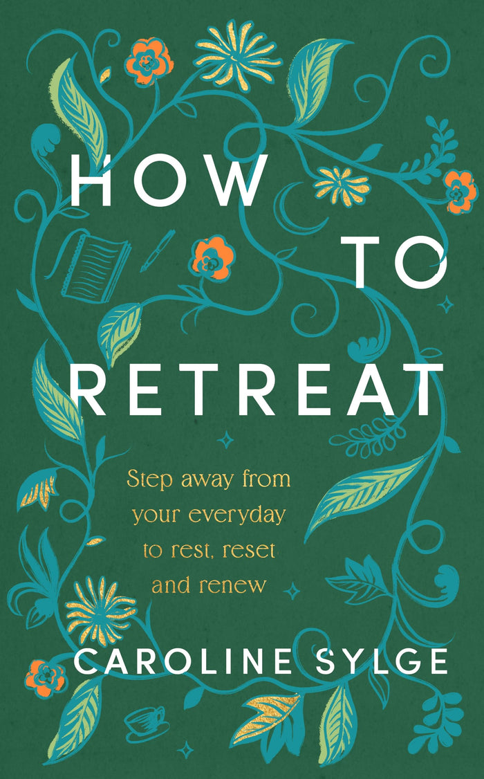 How to Retreat by Caroline Sylge - Hardcover cover
