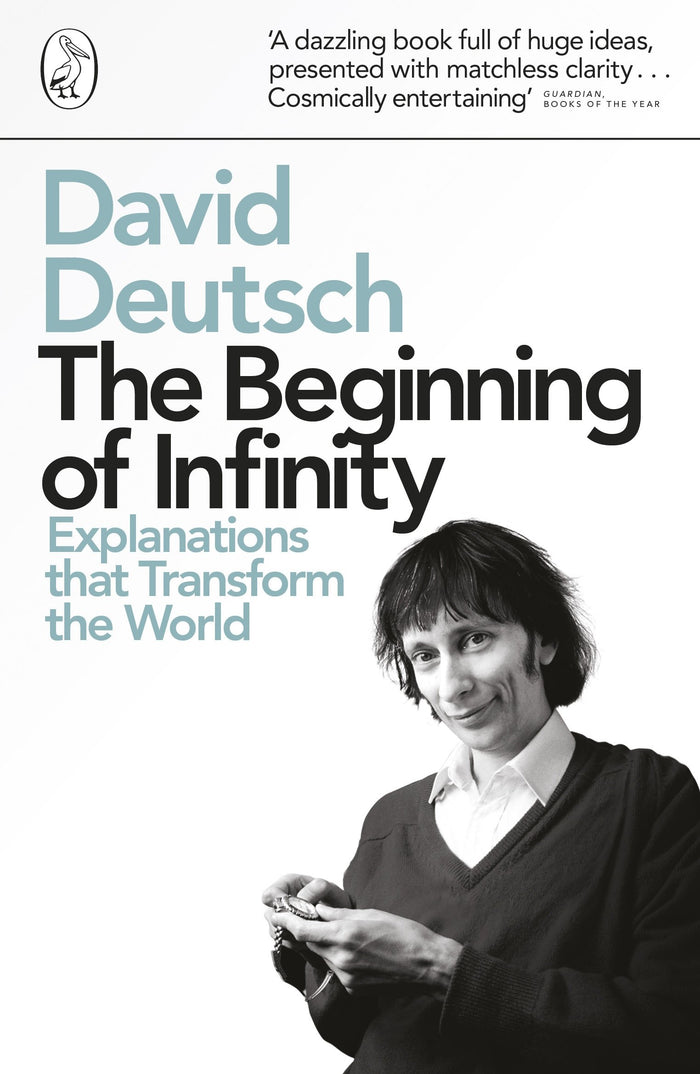 Penguin Classics The Beginning Of Infinity by David Deutsch - Paperback cover