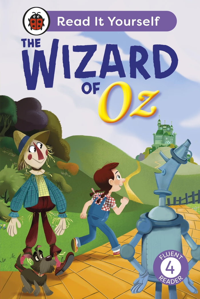 The Wizard of Oz: Read It Yourself - Level 4 Fluent Reader: Read It Yourself - Level 4 Fluent Reader by Ladybird - Hardcover cover