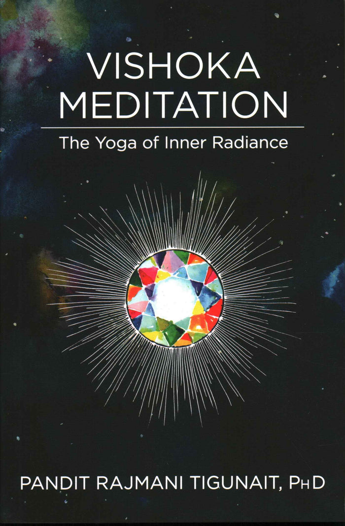 Front cover of the book 'Vishoka Meditation: The Yoga of Inner Radiance' by Ph.D. Tigunait.