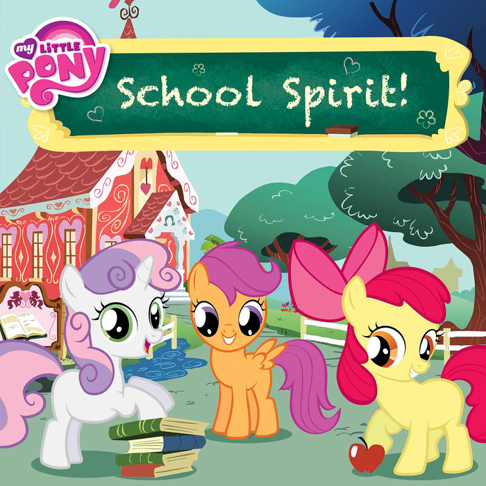 My Little Pony: School Spirit! by Louise Alexander - Paperback cover