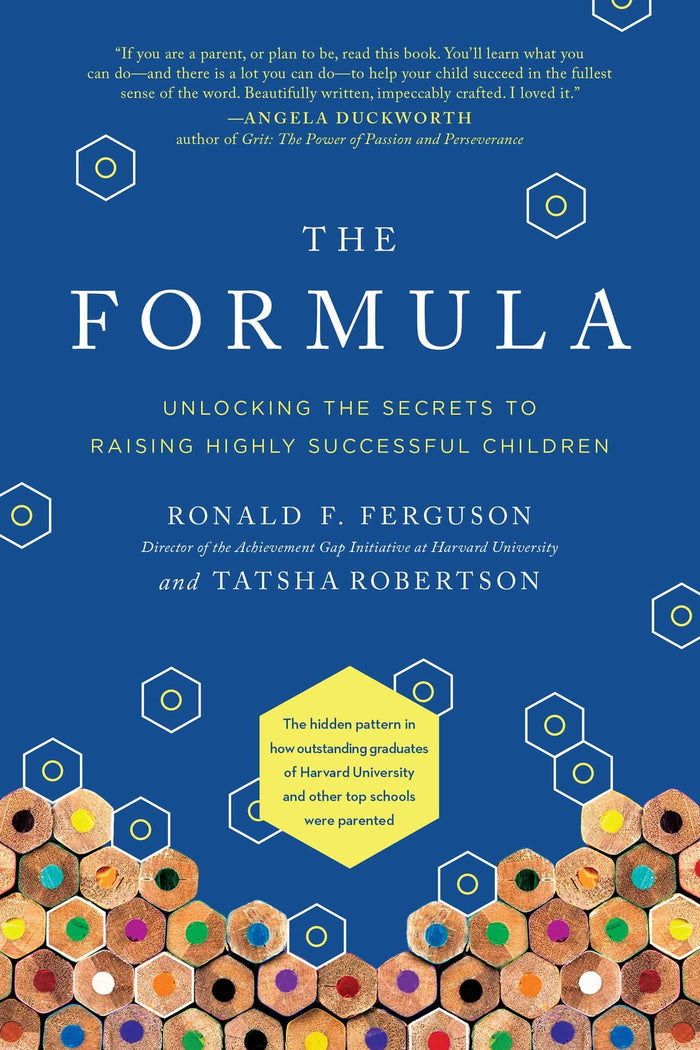 The Formula: Unlocking the Secrets to Raising Highly Successful Children by Ronald F. Ferguson - Paperback cover