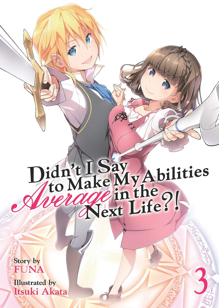 Didn't I Say to Make My Abilities Average in the Next Life?! (Light Novel) Vol. 3 by Funa - Paperback cover