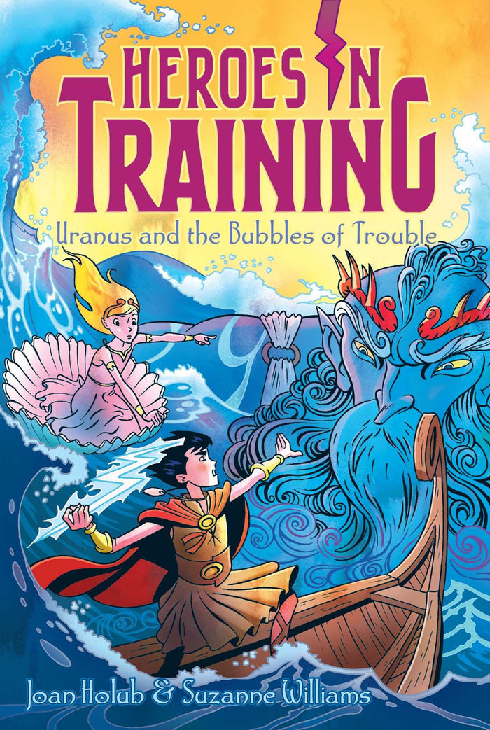 Uranus and the Bubbles of Trouble (Heroes in Training) by Joan Holub - Paperback cover